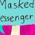 Masked Messenger MEME