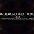 Underground Ticket Leave Cosmonaut Remix Stellar Fountain