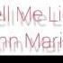 Tell Me Lies By Ann Marie April 18th New Version