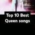 Top 10 BEST Queen Songs Rock 70srock Queen Freddiemercury