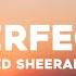Ed Sheeran Perfect Lyrics