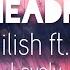 Billie Eilish Ft Khalid Lovely Lyrics BASS BOOSTED AUDIO