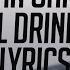 Ryan Oakes Still Drinking Feat Alexa Lusader Lyrics