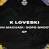 Dope Groove