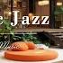 Relaxing Jazz Instrumental Music At A Cozy Cabin Ambience Positive Bossa Nova Jazz For Good Moods