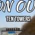 Time On Our Side By Ten Towers I Road And Music