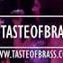 Taste Of Brass Don T Go Breaking My Heart LIVE