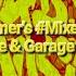 Dreamer S MixedBag House Garage Vibes 13 01 24