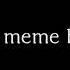 Together Meme Timeline Ver Daycore
