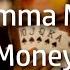 Mamma Mia Money Money Money Lyrics