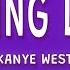 Kanye West Flashing Lights Lyrics