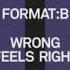 Format B Wrong Feels Right Extended Mix TOOLROOM