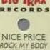 Nice Price Rock My Body