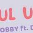 BOBBY Ft DK Ur SOUL Ur BodY 3D MUSIC USE HEADPHONES