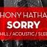 Sorry Chill Out Version