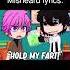 Misheard Lyrics Part 76 Funny Gacha Life TikTok Meme