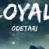Odetari GOOD LOYAL THOTS Lyrics World Don T Revolve Around You Girl You Not The Only One