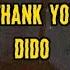 THANK YOU DIDO Tiktok Version