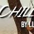 Free No Copyright Vlog Background Music Luke Bergs Chill