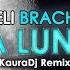 La Luna KauraDj Remix