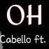 Camila Cabello My Oh My Ft DaBaby Male Version W Lyrics