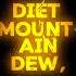 Lana Del Rey Diet Mountain Dew Lyrics Lyric Lanadelreyedit Music