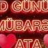 Ad Gunun Mubarek Ata Atalar Uçun Ad Gunu Tebrikli Video Tebrik Videolari 2021 Status 2021