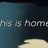 This Is Home Slowed Down To Perfection Reverb Cavetown 3 AM