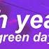 Oh Yeah Green Day Slowed Reverb
