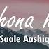 LYRICAL Ishq Hona Hi Tha Saale Aashiq Siddharth Garima Tahir B And Mithila P