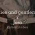 Ladies And Gentlemen Her Joro Tiktok Edit Audio Song