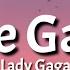 Lady Gaga Love Game Tiktok Remix Lyrics But If I Di Then I Might Miss You Babe Tiktok Song