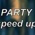 Chris Brown Ft Usher Gucci Mane Party Speed Up