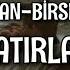 Cem Adrian Birsen Tezer Beni Hatırladın Mı Lyrics Şarkı Sözleri