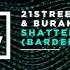 21street Burak Keskin Shattered Earth Bardeeya Remix