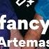Artemas Fancy Lyrics