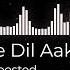 Bass Boosted Tarse Dil Aake Mil Mujhko Kyon Tadpata Hai Foji Bhai S Wold
