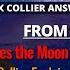 Does The Moon Still Harvest Loosh Alex Collier Explains The Shocking Truth