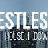 Restless Dark Electronica House Downtempo 2020 Mix
