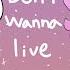 I Don T Wanna Live Forever Meme Collab