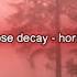 Luv Me Close Decay Horrormovies Prod Kaneda7 Lyrics