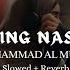 Wedding Nasheed Muhammad AL Muqit Slowed Reverb Muslimah Spark