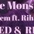 Eminem Ft Rihanna The Monster Slowed Reverb