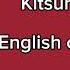 The Spider And The Kitsune Like Lion English Cover Slowed