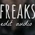 Freaks Edit Audio Freaks Surf Curse Audio Edit