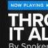 Spoken Through It All HD