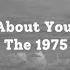 About You The 1975 Lyrics