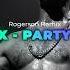 DMX Party Up Rogerson Remix