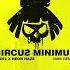 JVZEL X Neon Haze Circus Minimus Nihil Remix
