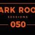 Dark Room Sessions 50